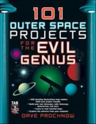 101 outer space projects for the evil genius