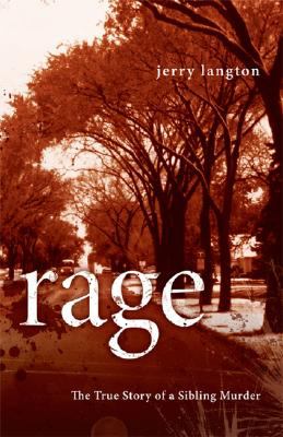 Rage : the true story of a sibling murder