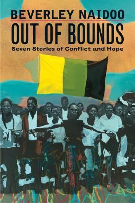 Out of bounds : seven stories of conflict and hope