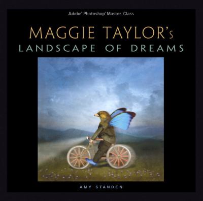 Maggie Taylor's landscape of dreams