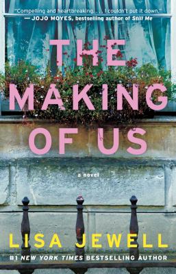 The making of us : a novel