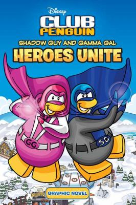 Shadow Guy and Gamma Gal : heroes unite