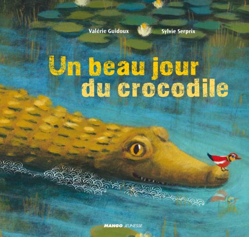 Un beau jour du crocodile