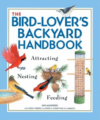 The bird-lover's backyard handbook