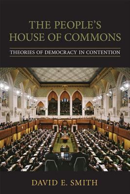 The people's House of Commons : theories of democracy in contention