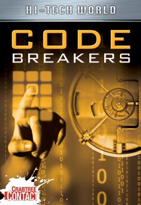 Hi tech world : code breakers