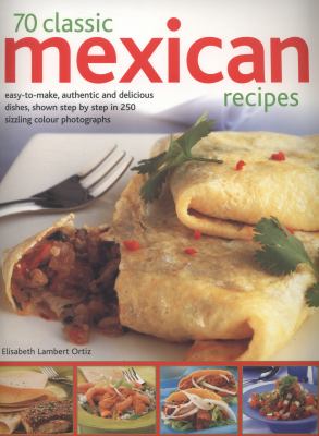 Taste of Mexico : enticing tastes from a hot and spicy cuisine