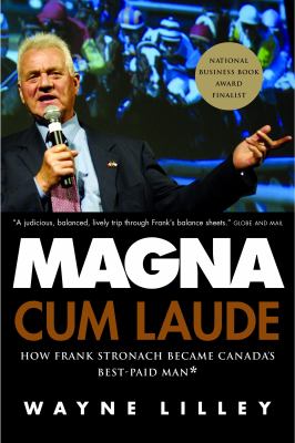 Magna cum laude : how Frank Stronach became Canada's best-paid man