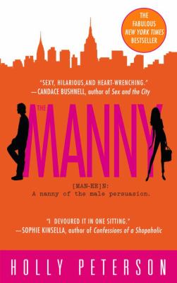 The manny : (man-ee) n: 1. a nanny of the male persuasion