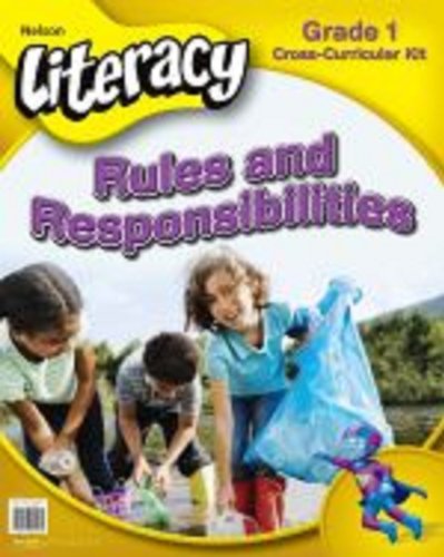 Nelson literacy 1 : Relationships, rules, and responsibilities. cross-curricular kit.