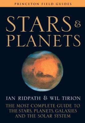 Stars and planets : the most complete guide to the stars, planets, galaxies, and the solar system