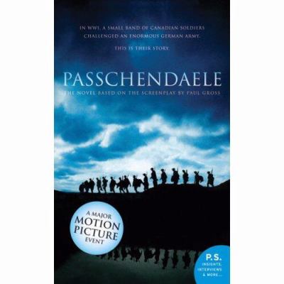 Passchendaele : the novel : based on the screenplay