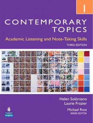 Contemporary topics 1 : academic listening and note-taking skills