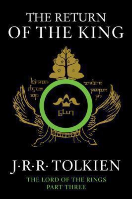 The return of the king : being the third part of the Lord of the Rings