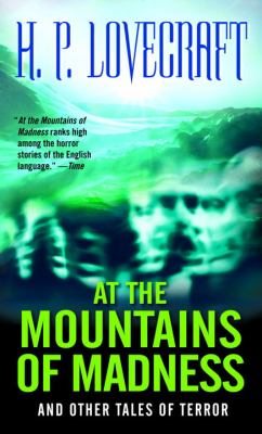 At the mountains of madness : and other tales of terror