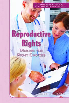 Reproductive rights : making the right choices