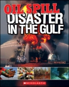 Oil spill : disaster in the Gulf