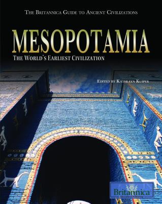 Mesopotamia : the world's earliest civilization