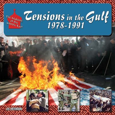 Tensions in the Gulf, 1978-1991