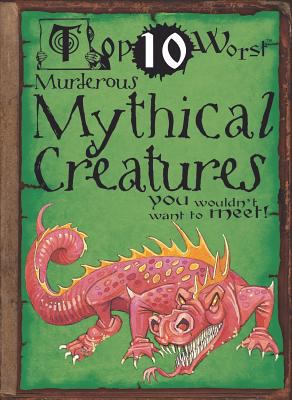 Murderous mythical creatures