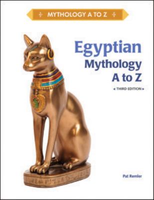 Egyptian mythology, A to Z