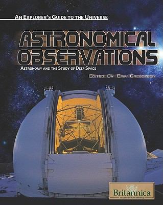 Astronomical observations : astronomy and the study of deep space