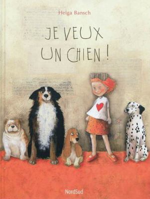 Je veux un chien!