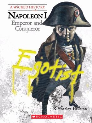 Napoleon : emperor and conqueror
