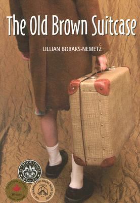 The old, brown suitcase : a teenager's story of war and peace