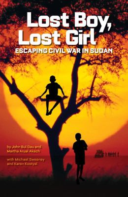 Lost boy, lost girl : escaping civil war in Sudan