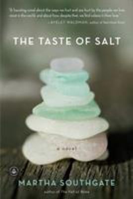 The taste of salt : a novel