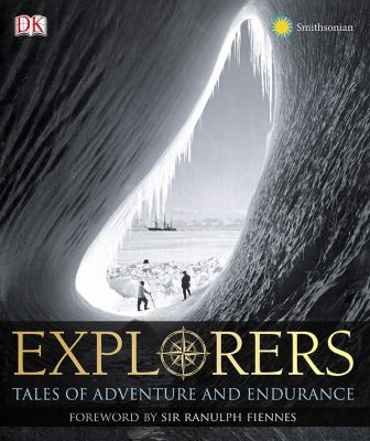 Explorers : great tales of adventure and endurance