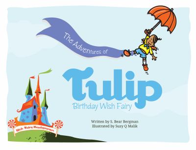 The adventures of Tulip, birthday wish fairy