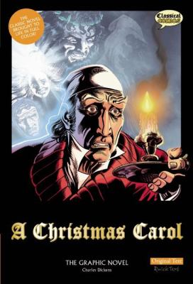 A Christmas carol : the graphic novel : original text version