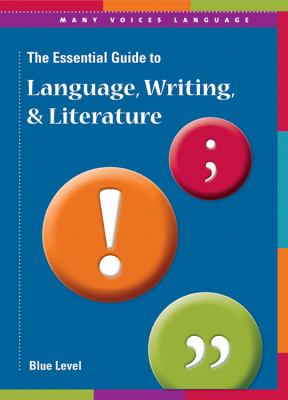 The essential guide to language, writing & literature. Blue level /