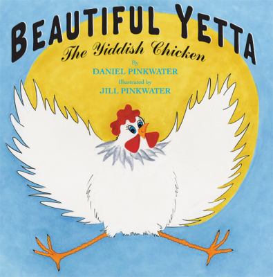 Beautiful Yetta : the Yiddish chicken