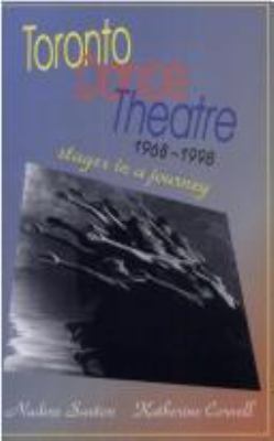 Toronto Dance Theatre 1968-1998 : stages in a journey