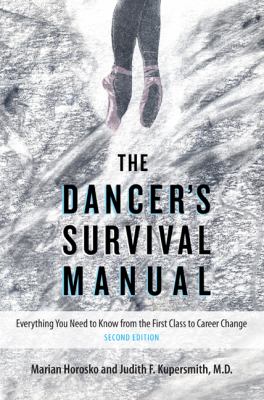 The dancer's survival manual : everything you need to know from the first class to career change