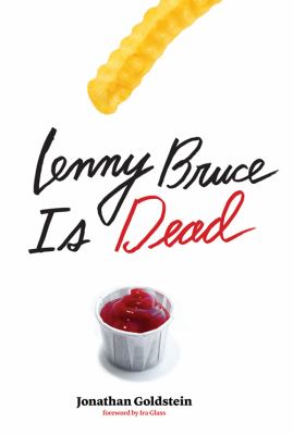 Lenny Bruce is dead