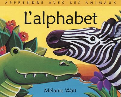 L'alphabet : avec les animaux sauvages