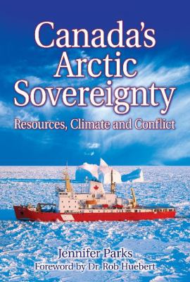 Canada's Arctic sovereignty : resources, climate and conflict