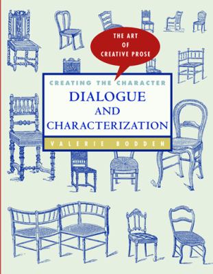 Creating the character : dialogue and characterization