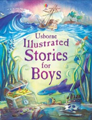 Usborne illustrated stories for boys. :