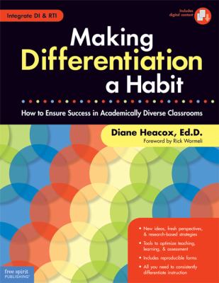 Making differentiation a habit : how to ensure success in academically diverse classrooms