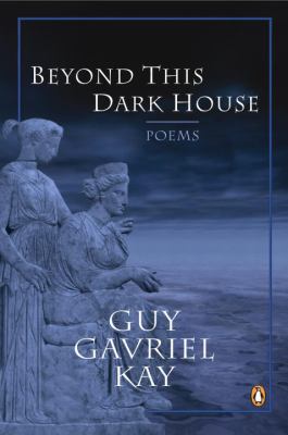 Beyond this dark house : poems