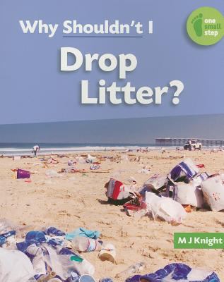 Why shouldn't I drop litter?