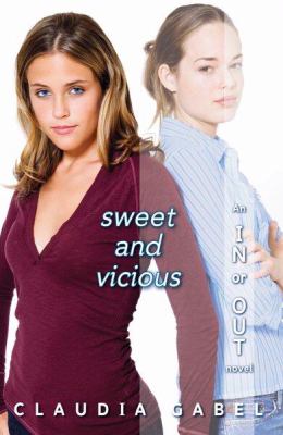 Sweet and vicious : an in or out novel