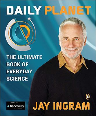 Daily planet : the ultimate book of everyday science
