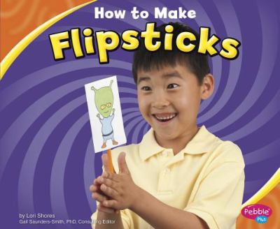 How to build flipsticks