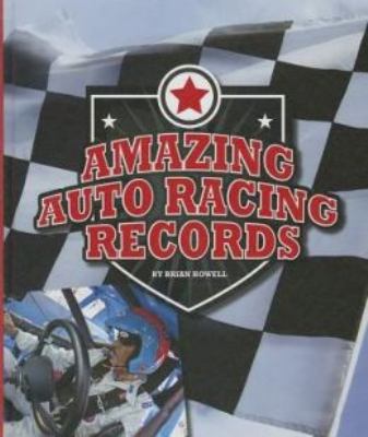 Amazing auto racing records